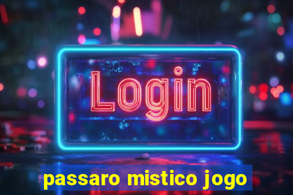 passaro mistico jogo